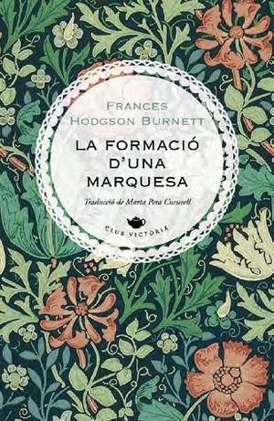 Frances Hodgson Burnett: La formació d'una marquesa (Hardcover, Catalan language, 2021, Viena edicions)