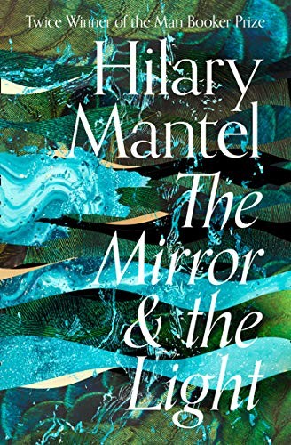 The Mirror and the Light (Hardcover, 2020, Fourth Estate)