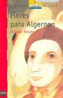 Flores Para Algernon/ Flowers for Algernon (El Barco De Vapor / the Steamboat) (Paperback, Spanish language)