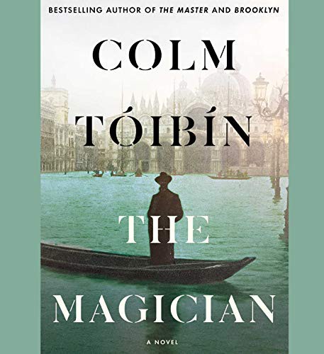 Colm Tóibín: The Magician (AudiobookFormat, 2021, Simon & Schuster Audio)