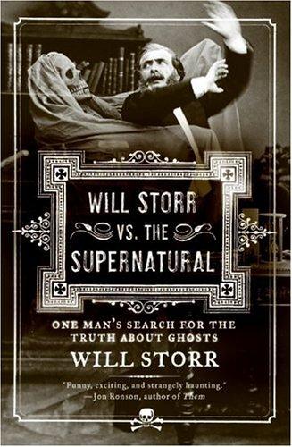 Will Storr vs. The Supernatural (Paperback, 2006, Harper Paperbacks)