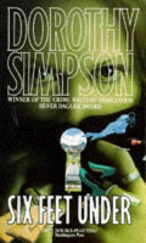 Dorothy Simpson: Six Feet Under (Inspector Thanet) (Paperback, 1990, Time Warner Paperbacks)