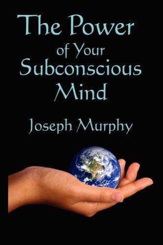 The Power of Your Subconscious Mind (Paperback, 2007, Wilder Publications)