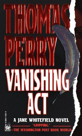 Thomas Perry: Vanishing Act (Jane Whitfield Novel) (Paperback, 1996, Fawcett)