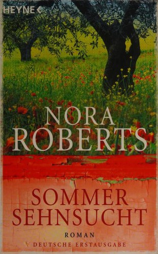 Nora Roberts: Sommer Sehnsucht (Paperback, German language, 2010, Brand: Heyne, Heyne)