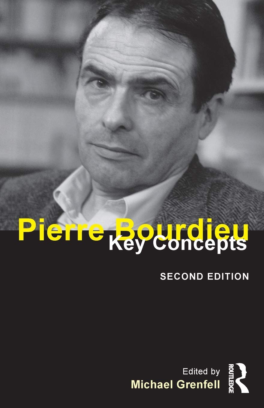 Michael Grenfell: Pierre Bourdieu (2019, Taylor & Francis Group)