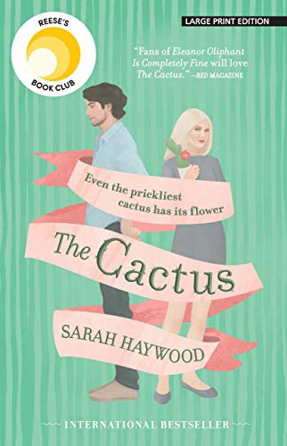 Sarah Haywood: The Cactus (Paperback, 2019, Large Print Press)