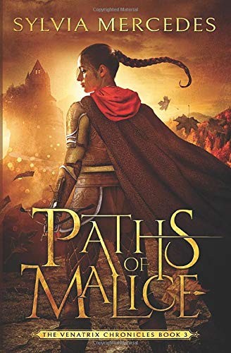 Paths of Malice (Paperback, 2019, SELX-Women, FireWyrm Books)