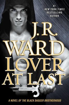 J. R. Ward: Lover At Last (2013, New American Library)