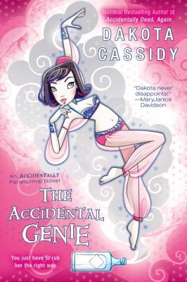 Dakota Cassidy: The Accidental Genie
            
                Accidental (2012, Berkley Publishing Group)