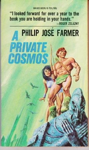 Philip José Farmer: A Private Cosmos (1968, Ace Books)