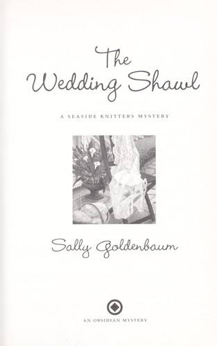 Sally Goldenbaum: The wedding shawl (2011, New American Library)