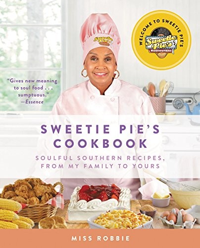 Robbie Montgomery, Tim Norman: Sweetie Pie's Cookbook (Paperback, 2016, Amistad)