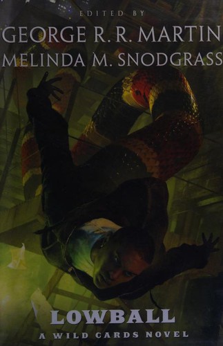 Wild Cards Trust, George R. R. Martin, Melinda M. Snodgrass: Lowball: A Wild Cards Novel (2014, Tor Books)