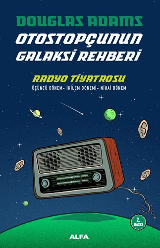 Douglas Adams: Otostopçunun Galaksi Rehberi - Radyo Tiyatrosu (Paperback, 2019, Alfa Yayınları)