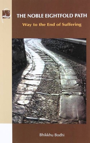 The noble eightfold path (2000, BPS Pariyatti Editions)
