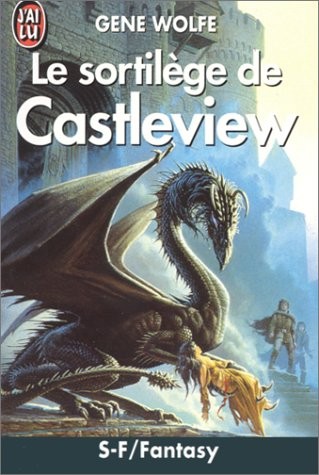 Gene Wolfe: Sortilege de castleview (Paperback, 1999, J'AI LU)