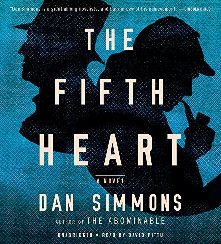 Dan Simmons: The Fifth Heart (AudiobookFormat, 2015, Little, Brown & Company)