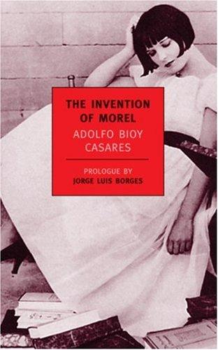 The invention of Morel (2003, New York Review Books)