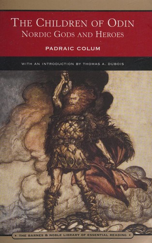 Padraic Colum: The children of Odin (2006, Barnes & Noble)