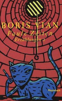 Boris Vian: Faule Zeiten. (Paperback, 1995, Wagenbach)