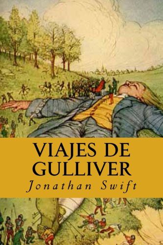 Viajes de Gulliver (Paperback, 2016, Createspace Independent Publishing Platform, CreateSpace Independent Publishing Platform)