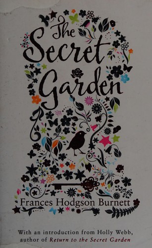 Frances Hodgson Burnett: The secret garden (2015, Scholastic Children's Books)