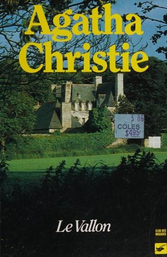 Agatha Christie: Le Vallon (Paperback, French language, 1982, Librairie des Champs-Elysées)