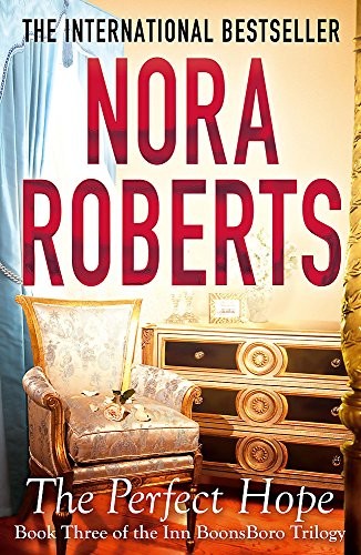 Nora Roberts: The Perfect Hope (Paperback, 2012, Piatkus Books)