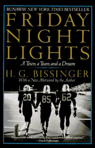 Buzz Bissinger: Friday night lights (1991, HarperPerennial)