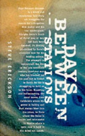 Steve Erickson: Days Between Stations (Paperback, 1997, Quartet Books)