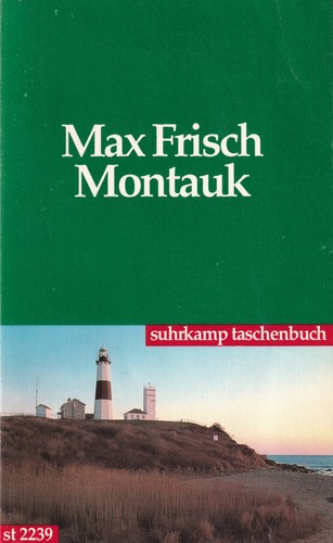 Max Frisch: Montauk (German language, 1993, Suhrkamp)