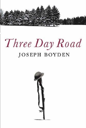 Joseph Boyden: The Three Day Road (Paperback, 2005, Weidenfeld & Nicolson)