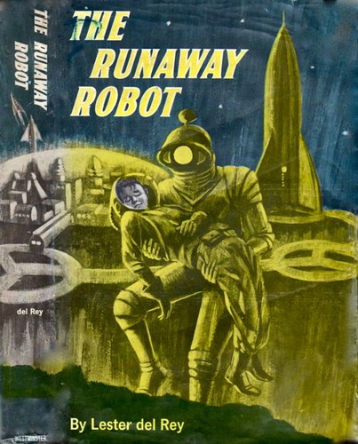 Lester del Rey: The Runaway Robot (1964, Westminster Press)