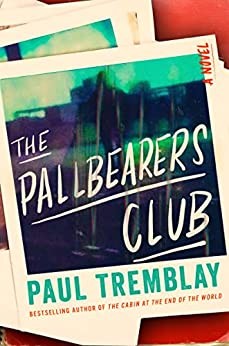 Paul Tremblay: Pallbearers Club (2022, HarperCollins Publishers)
