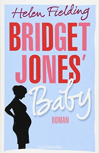 Helen Fielding, Helen Filding: Bridget Jones' Baby (Paperback, Verlagsgruppe Random House GmbH)