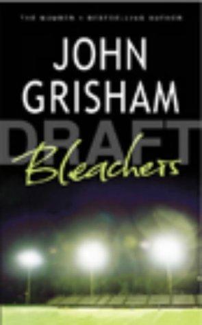 John Grisham: Bleachers (2003, Century)