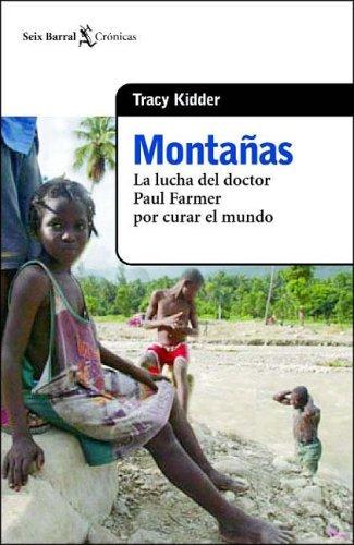 Tracy Kidder: Montañas (Paperback, Spanish language, 2005, Editorial Seix Barral)