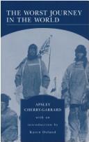 Apsley Cherry-Garrard: The Worst Journey in the World Library of Essential Reading Series (Paperback, 1990, Barnes & Noble Books)