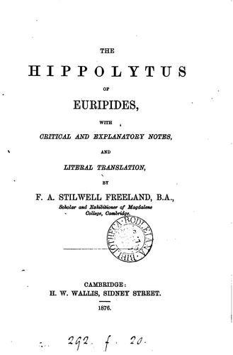 Euripides: The Hippolytus of Euripides, with critical and explanatory notes, and literal tr., by F.A.S ... (1876)