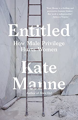 Kate Manne: Entitled (Paperback, 2021, Crown)