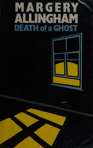 Margery Allingham: Death of a ghost (1934, Heinemann)