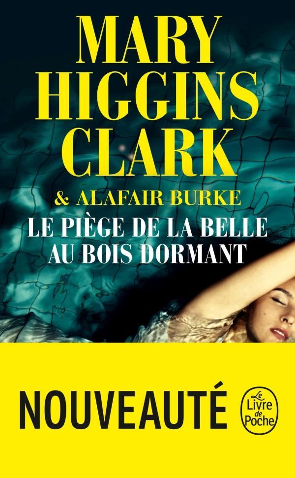 Mary Higgins Clark, Alafair Burke: Le piège de la Belle au bois dormant (French language, 2018)