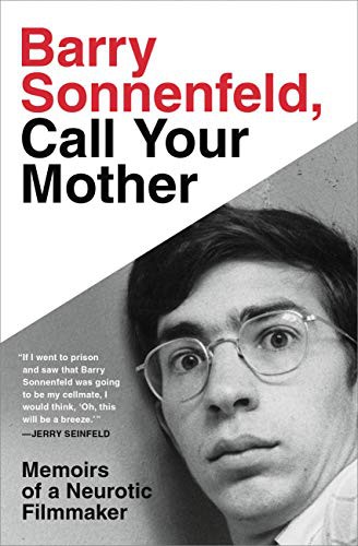 Barry Sonnenfeld: Barry Sonnenfeld, Call Your Mother (Paperback, 2021, Hachette Books)