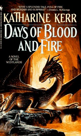 Days of Blood and Fire (Deverry) (Paperback, 1994, Spectra)