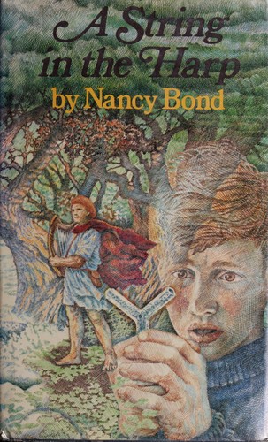 Nancy Bond: A string in the harp (Hardcover, 1976, Atheneum)