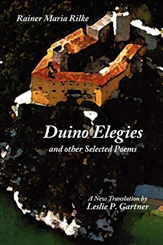 Rainer Maria Rilke: Duino elegies (2008, AuthorHouse)