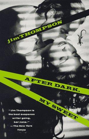 After Dark, My Sweet (1990, Vintage Books)