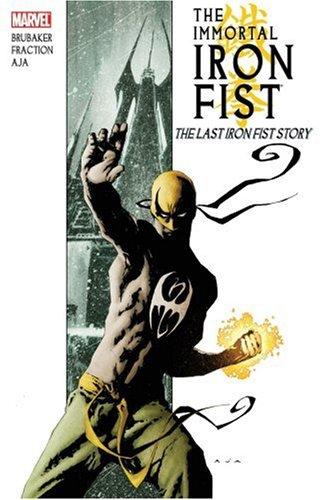 Ed Brubaker, Matt Fraction, David Aja, Travel Foreman: Immortal Iron Fist Vol. 1 (Paperback, 2007, Marvel Comics)