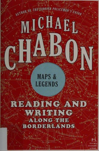 Michael Chabon: Maps and Legends (Paperback, 2009, Harper Perennial)